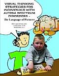 Visual Thinking Strategies for Individuals with Autism Spectrum Disorders The Language of Pictures