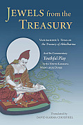 Jewels from the Treasury: Vasubandhu's Verses on the Treasury of Abhidharma and Its Commentary, Youthful Play by the Ninth Karmapa Wangchuk Dorj