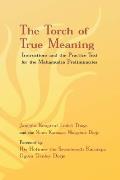 Torch of True Meaning Instructions & the Practice for the Mahamudra Preliminaries