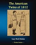 The American Twins of 1812