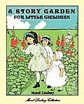 A Story Garden for Little Children