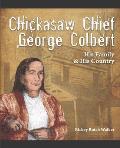 Chickasaw Chief George Colbert: His Family and His Country