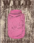 Wild Fermentation A Do It Yourself Guide to Cultural Manipulation