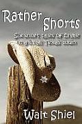 Rather Shorts: Six Short Tales of Crime in a Small Texas Town