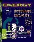 Energy 25 Projects Investigate Why We Need Power & How We Get It