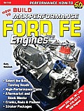 How to Build Max-Performance Ford Fe Eng