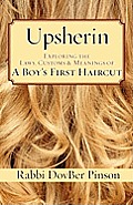 Upsherin Exploring the Laws Customs & Meanings of a Boys First Haircut