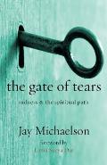 The Gate of Tears: Sadness and the Spiritual Path