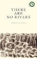 There Are No Rivers
