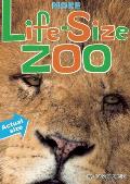More Life Size Zoo