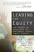 Leading for Equity the Pursuit of Excellence in Montgomery County Public Schools