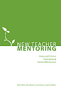 New Teacher Mentoring Hopes & Promise for Improving Teacher Effectiveness