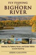 Fly Fishing the Bighorn River Hatches Fly Patterns Access & Guides Advice