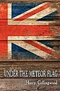 Under the Meteor Flag: Log of a Midshipman During the Napoleonic Wars