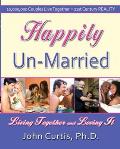 Happily Un-Married: Living Together and Loving It