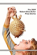 The 2009 Robert Olen Butler Prize Stories