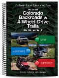 Guide to Colorado Backroads & 4-Wheel Drive Trails 4th Edition