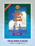 Discover 4 Yourself(r) Teacher Guide: God, What's Your Name?