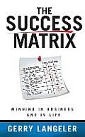 Success Matrix Winning in Business & in Life