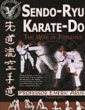 Sendo Ryu Karate Do The Way of Intiative
