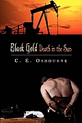 Black Gold: Death in the Sun