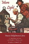 More Light Masonic Enlightenment Series