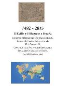 1492 - 2015: El Exilio y El Regreso a Espa?a