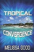 Tropical Convergence