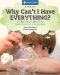 Why Can't I Have Everything?: Teaching Today's Children to Be Financially and Mathematically Savvy, Grades Prek-2