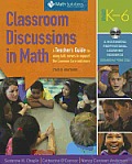 Classroom Discussions In Math A Teachers Guide For Using Talk Moves To Support The Common Core & More Grades K 6 A Multimedia Professional Lear