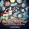 The Bedtime of the Sky and Other Sleepy-Bye Stories