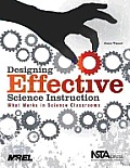 Designing Effective Science Instruction What Works in Science Classrooms
