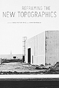 Reframing the New Topographics