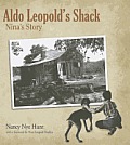 Aldo Leopolds Shack Ninas Story