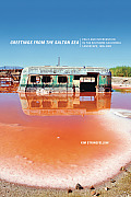 Greetings from the Salton Sea: Folly and Intervention in the Southern California Landscape, 1905-2005 (Center for American Places - Center Books on American Places)