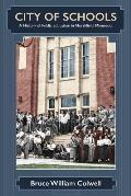 City of Schools: A History of Public Education in Northfield, Minnesota