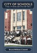 City of Schools: A History of Public Education in Northfield, Minnesota