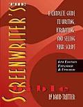 Screenwriters Bible 6th Edition A Complete Guide to Writing Formatting & Selling Your Script