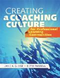 Creating a Coaching Culture for Professional Learning Communities