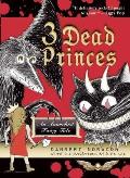 3 Dead Princes: An Anarchist Fairy Tale