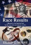 Race Results Hollywood Vs the Supreme Court Ten Decades of Racial Decisions & Film