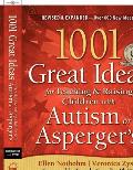 1001 Great Ideas For Teaching & Raising Children with Autism or Aspergers