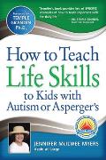 How to Teach Life Skills to Kids with Autism or Aspergers