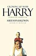 Growing Up with Harry: Stories of Character