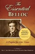 Essential Belloc A Prophet for Our Times