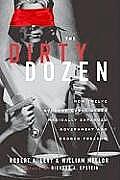 The Dirty Dozen: How Twelve Supreme Court Cases Radically Expanded Government and Eroded Freedom