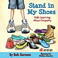 Stand in My Shoes Kids Learning about Empathy