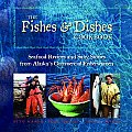 Fishes & Dishes Cookbook