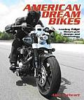 American Dream Bikes Leading Edge Motorcycle Design & Technology