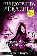 In the Footsteps of Dracula A Personal Journey & Travel Guide